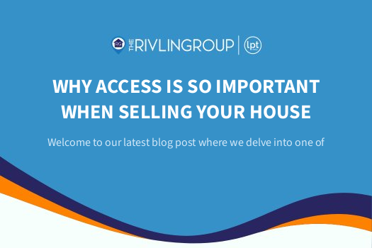 Why Access Is So Important When Selling Your House