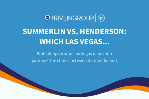 Summerlin vs. Henderson: Which Las Vegas Neighborhood is Right for You?