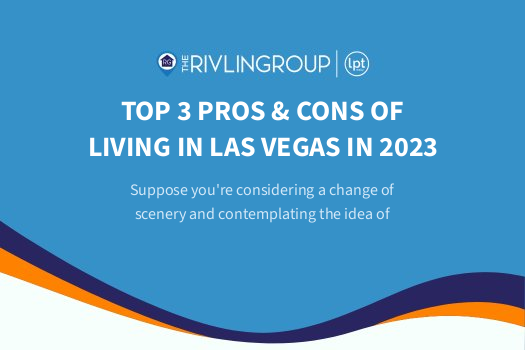 Top 3 Pros & Cons of Living In Las Vegas In 2023