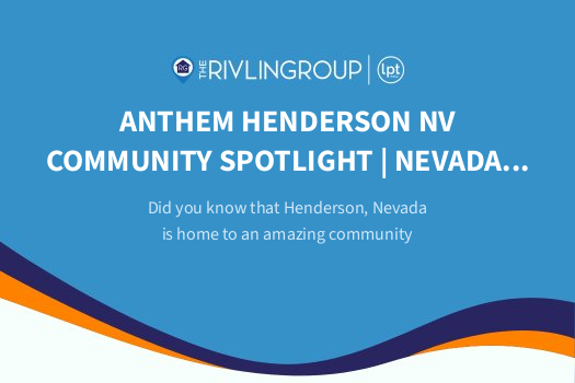 Anthem Henderson NV Community Spotlight | Nevada Best Places to Live